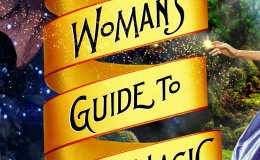 Book Review: The Thinking Woman’s Guide to Real&nbsp;Magic