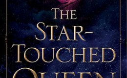 Book Review: The Star-Touched&nbsp;Queen