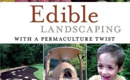 Book Review: Edible Landscaping with a Permaculture&nbsp;Twist