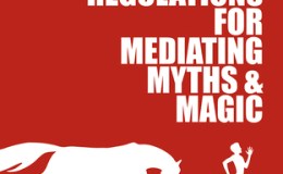 Book Review: The Rules and Regulations for Mediating Myths &&nbsp;Magic